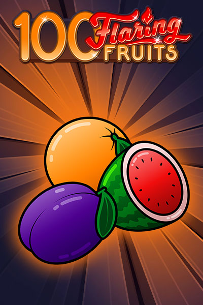 100 Flaring Fruits